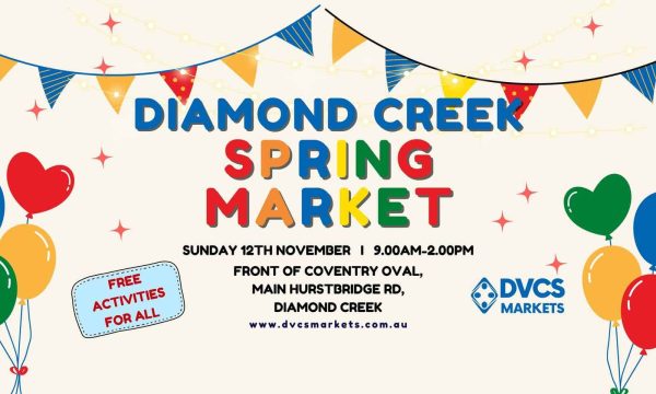 Colourful Diamond Creek Spring Market event poster with balloons and bunting.