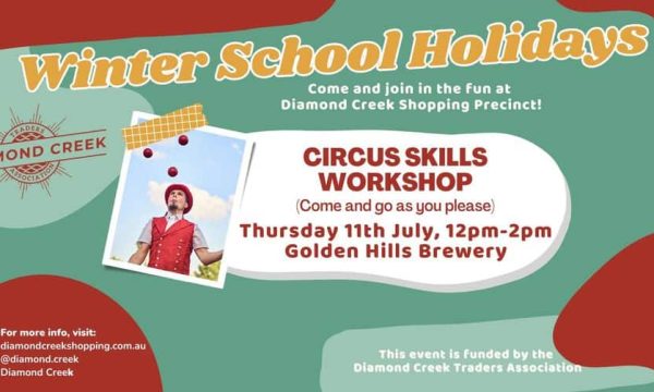Vibrant winter school holidays event at Diamond Creek Shopping Precinct with circus skills workshop.
