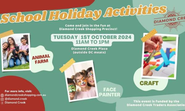 Family-friendly school holiday activities at Diamond Creek Shopping.